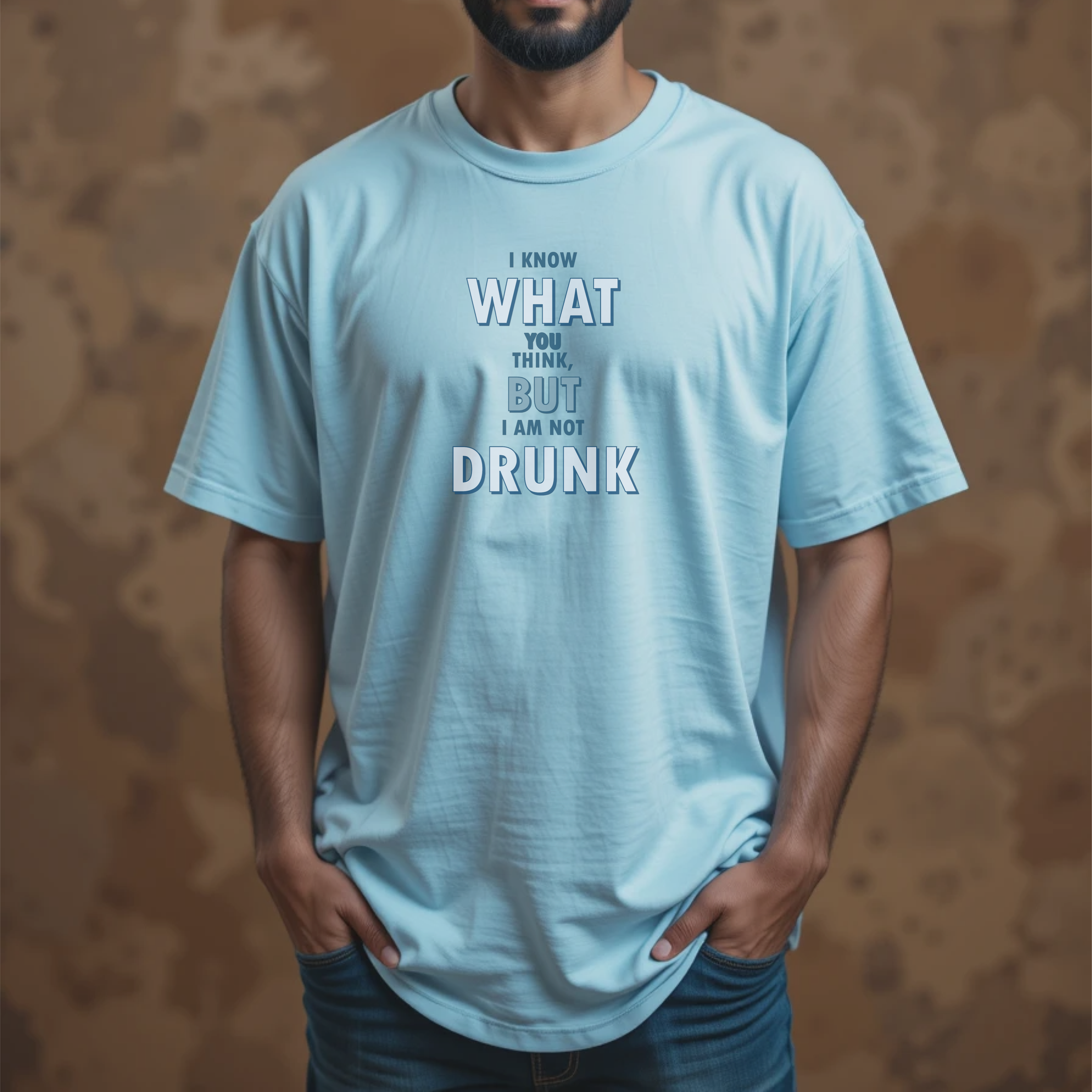 But I am not DRUNK | Relaxed Fit Round Neck - Image 1