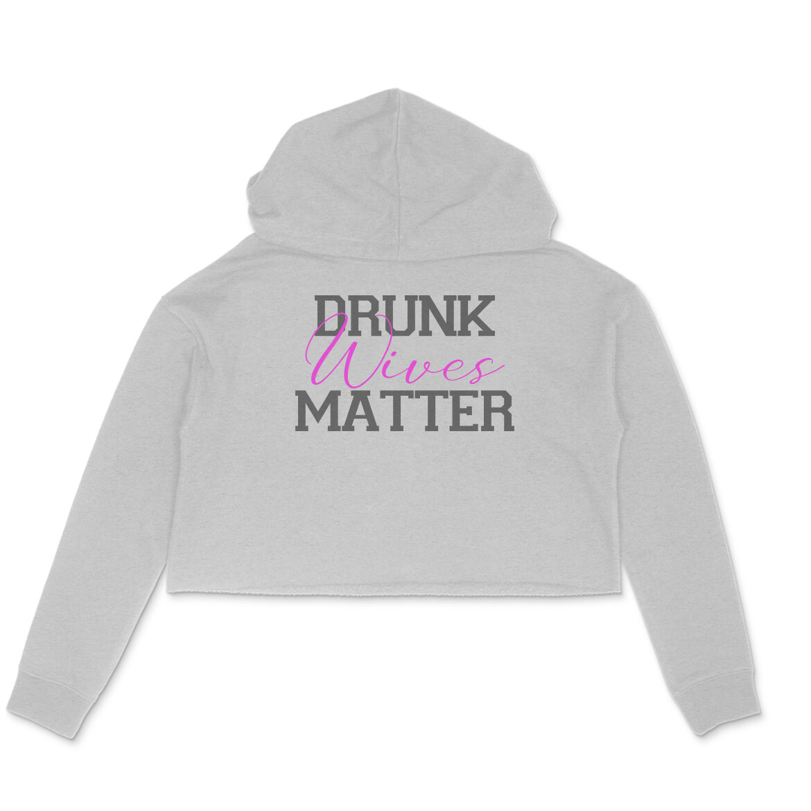 Drunk Wives Matter | Crop Hoodies - Image 4